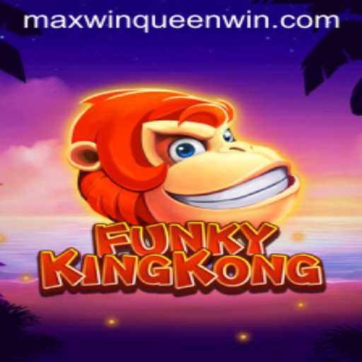 Explore the Adventure of FunkyKingKong and Max Win Queen