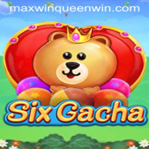 Discover the Thrilling World of SixGacha: Max Win Queen