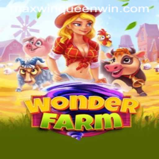Max Win Queen: Dominating the Fields in WonderFarm